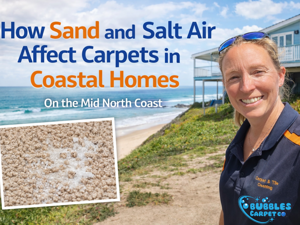 How Sand and Salt Air Affect Carpets in Coastal Homes on the Mid North Coast