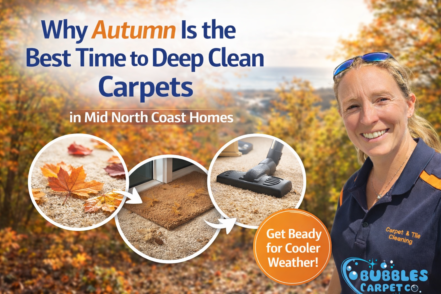 Why Autumn Is the Best Time to Deep Clean Carpets in Mid North Coast Homes